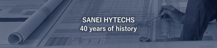 SANEI HYTECHS 40 years of history